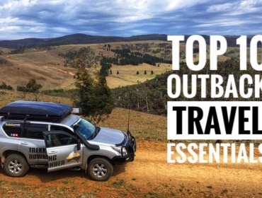 Top 10 Overland Outback Travel Essentials